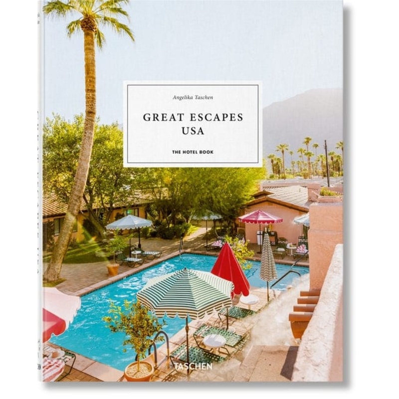 Great Escapes USA the Hotel Book